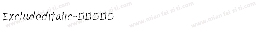 Excludeditalic字体转换