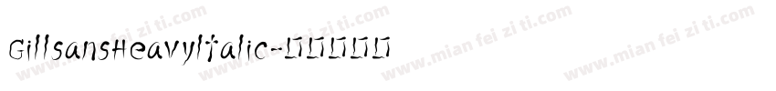 GillsansHeavyltalic字体转换
