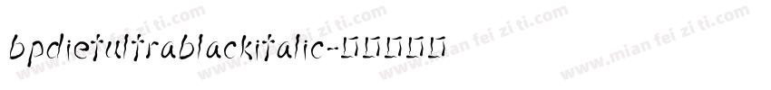 bpdietultrablackitalic字体转换