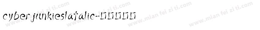 cyberjunkieslatalic字体转换