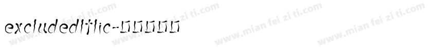 excludedltlic字体转换