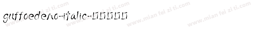 guffoedemo-italic字体转换