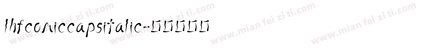 lhfcomiccapsitalic字体转换