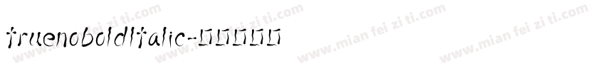 truenoboldltalic字体转换