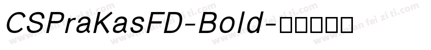 CSPraKasFD-Bold字体转换