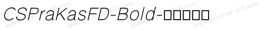 CSPraKasFD-Bold字体转换