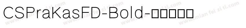 CSPraKasFD-Bold字体转换