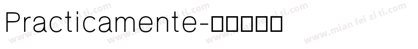 Practicamente字体转换