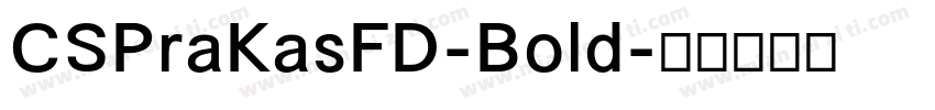 CSPraKasFD-Bold字体转换