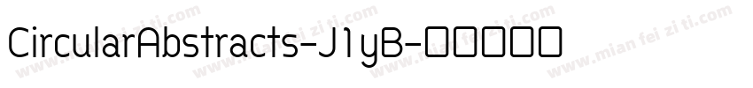 CircularAbstracts-J1yB字体转换