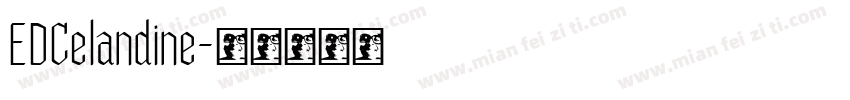 EDCelandine字体转换