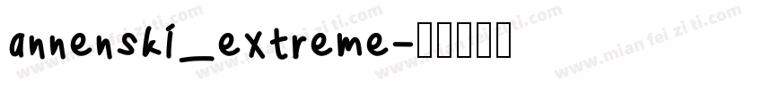 annenski_extreme字体转换