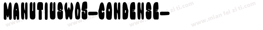 ManutiusW05-Condense字体转换