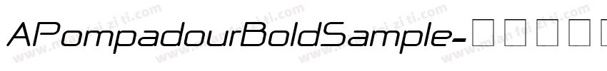 APompadourBoldSample字体转换