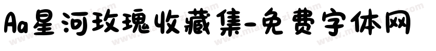 Aa星河玫瑰收藏集字体转换