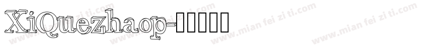 XiQuezhaop字体转换