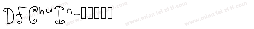 DFChuIn字体转换