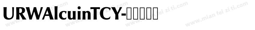 URWAlcuinTCY字体转换