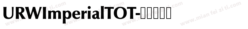 URWImperialTOT字体转换