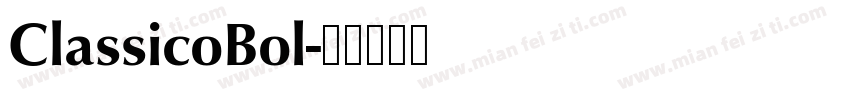 ClassicoBol字体转换