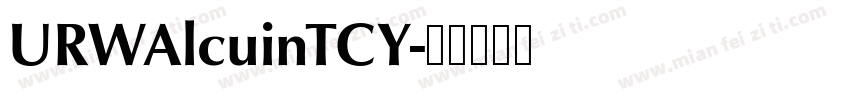 URWAlcuinTCY字体转换