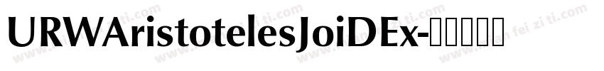 URWAristotelesJoiDEx字体转换