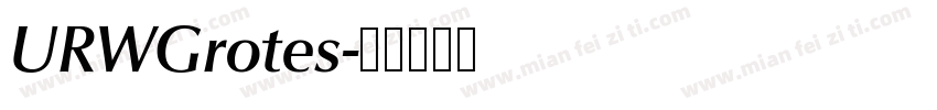 URWGrotes字体转换