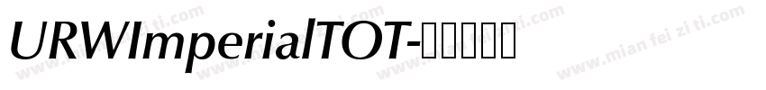 URWImperialTOT字体转换