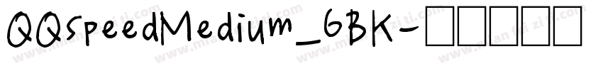 QQspeedMedium_GBK字体转换