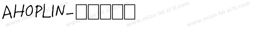 AHOPLIN字体转换