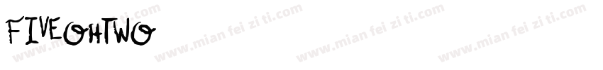 FiveOhTwo字体转换