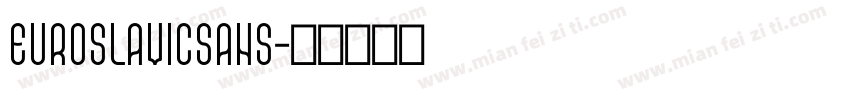 EuroSlavicSans字体转换