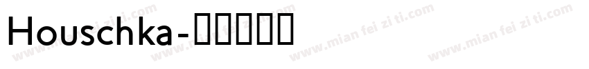 Houschka字体转换