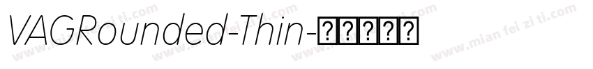 VAGRounded-Thin字体转换