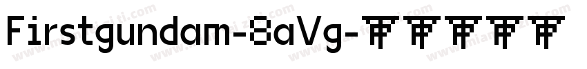 Firstgundam-8aVg字体转换