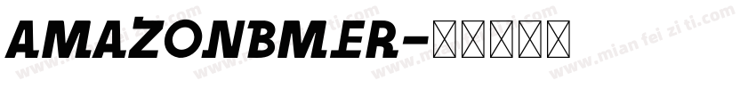 Amazonbmer字体转换