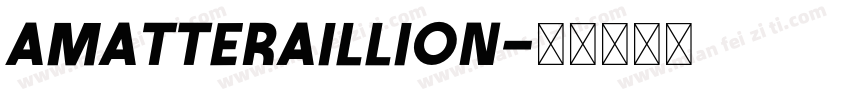 Amatteraillion字体转换