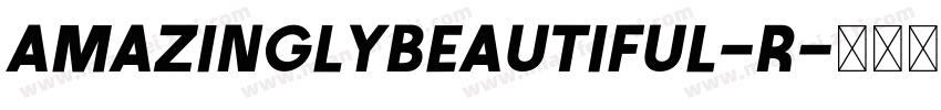 AmazinglyBeautiful-R字体转换