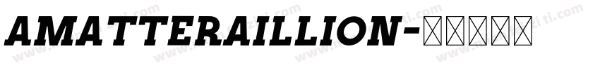 Amatteraillion字体转换
