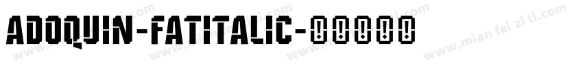 Adoquin-FatItalic字体转换