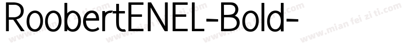 RoobertENEL-Bold字体转换