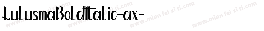 LulusmaBoldItalic-ax字体转换