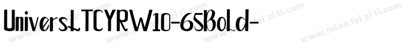 UniversLTCYRW10-65Bold字体转换