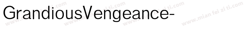 GrandiousVengeance字体转换