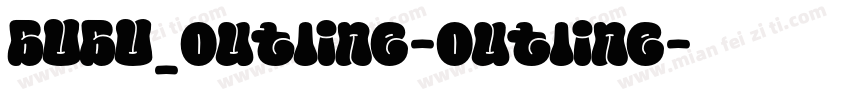 BUBU_outline-outline字体转换