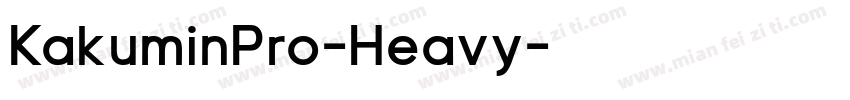 KakuminPro-Heavy字体转换