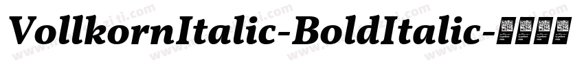 VollkornItalic-BoldItalic字体转换