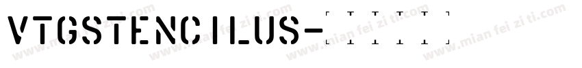 VtgStencilUS字体转换