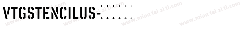 VtgStencilUS字体转换