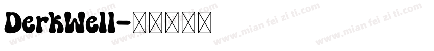 DerkWell字体转换
